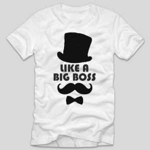 tricou-alb-cu-mesaj-pentru-sefu-like-a-big-boss