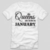 tricou-alb-cu-mesaj-haios-aniversare-tricou-cu-luna-nasterii-queens-are-born-in-january