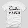 tricou-alb-cu-mesaj-haios-aniversare-tricou-cu-luna-nasterii-queens-are-born-in-march
