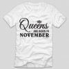 tricou-alb-cu-mesaj-haios-aniversare-tricou-cu-luna-nasterii-queens-are-born-in-november