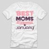 tricou-alb-cu-mesaj-haios-pentru-mamici-aniversare-cu-luna-nasterii-best-moms-are-born-in-january
