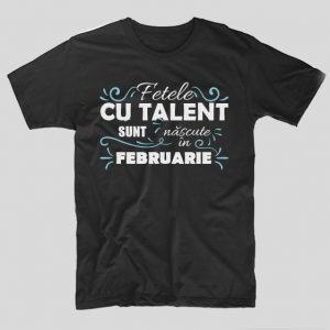 tricou-negru-cu-mesaj-haios-pentru-femei-aniversare-luna-nasterii-fetele-cu-talent-sunt-nascute-in-februarie