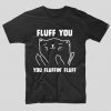 tricou-negrucu-mesaj-haios-fluff-you-you-fluffiin-fluff