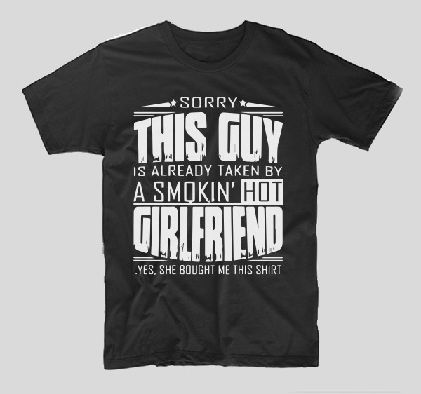 tricou-negru-cu-mesaj-haiso-pentru-iubit-sorry-this-guy-is-already-taken-by-a-smokin-hot-girlfriend
