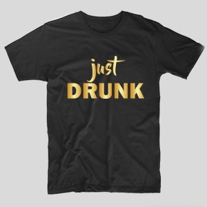 tricou-cu-mesaj-pentru-burlacite-just-drunk-mesaj-haios-petrecerea-burlacitelor
