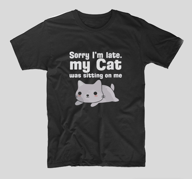 tricou-negru-cu-mesaj-haios-pentru-pisici-sorry-im-late-my-cat-was-sitting-on-me