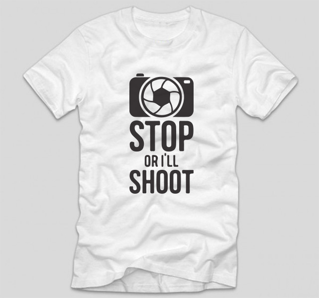 tricou-alb-cu-mesaj-haios-pentru-fotografi-stop-or-ill-shoot
