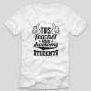 tricou-alb-haios-pentru-profesori-this-teacher-has-awesome-students