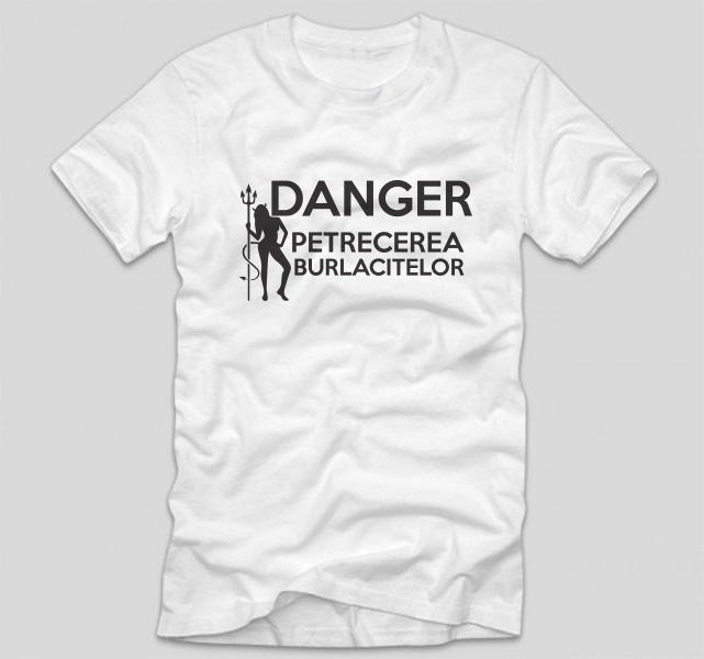 tricou-alb-pentru-burlacite-danger-petrecerea-burlacitelor
