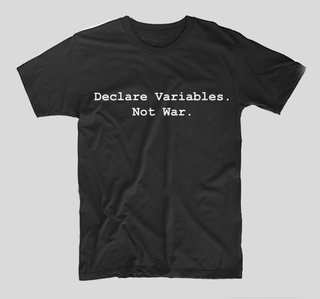 tricou-negru-cu-mesaj-haios-pentru-programator-declare-variables-not-war