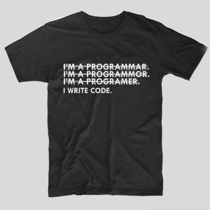 tricou-negru-cu-mesaj-haios-pentru-programatori-im-a-programmar-im-a-programor-im-a-programer-i-write-code