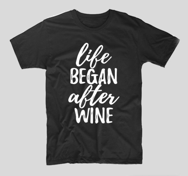 tricou-negru-cu-mesaj-haios-life-began-after-wine-vin