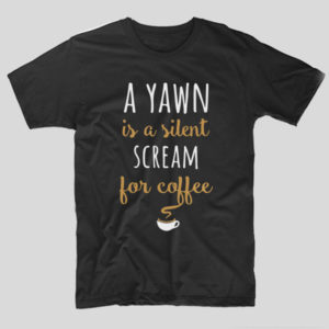 tricou-negru-cu-mesaj-haios-pentru-iubitorii-de-cafea-a-yawn-is-a-silet-stricou-negru-cu-mesaj-haios-pentru-iubitorii-de-cafea-a-yawn-is-a-silet-scream-for-coffeecream-for-coffee