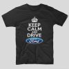 tricou-negru-cu-mesaj-haios-pentru-soferi-cu-masini-keep-calm-and-drive-ford