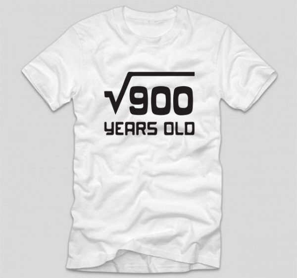 tricou-aniversare-30-ani-alb-cu-mesaje-30-ani-radical-900-years-old