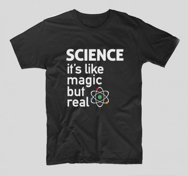 tricou-profesor-negru-science-is-like-magic-but-real