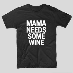 tricou-negru-mama-needs-some-wine-tricouri-mamici