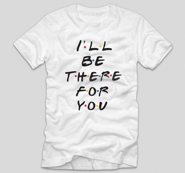 tricou-friends-alb-classic-i-ll-be-there-for-you