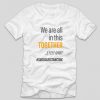 tricou-stam-acasa-we-re-all-in-this-together