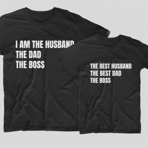 tricouri-cupluri-sot-sotie-i-am-the-husband-the-dad-the-boss-the-best-husband-the-best-dad-the-boss