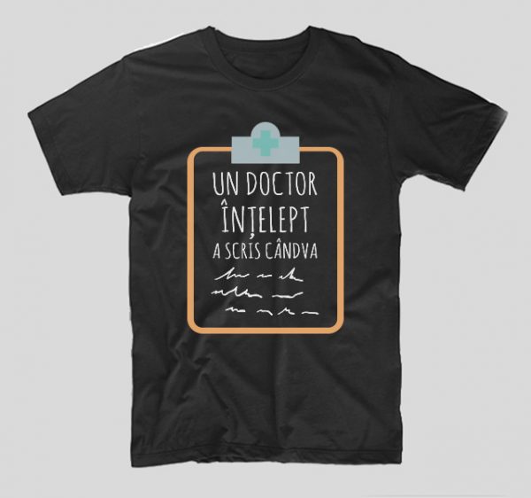 tricou-doctor-un-doctor-intelept-a-scris-candva-negru