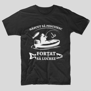 tricou-pescar-negru-nascut-sa-pescuiesc-fortat-sa-lucrez