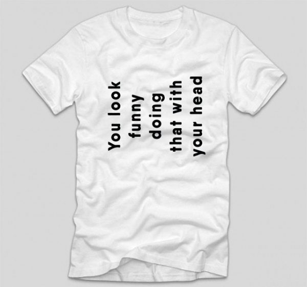 Tricou-Funny-you-look